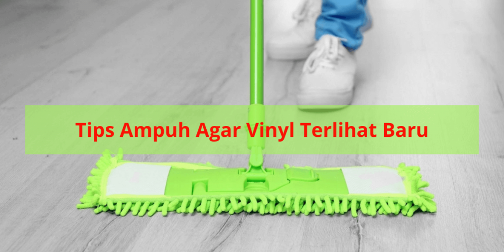 Tips Ampuh Agar Vinyl Terlihat Baru